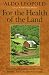  : For the Health of the Land: Previously Unpublished Essays And Other Writings