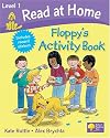Read at Home: Level 1: Floppy's Activity Book