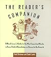 The Reader's Companion: A Book Lover's Guide to the Most Important Books in Every Field of Knowledge As Chosen by the Experts