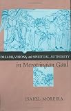 Dreams, Visions, and Spiritual Authority in Merovingian Gaul