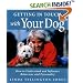 Getting in TTouch with Your Dog: How to Influence Behaviour, Health and Performance: How to Understand and Influence Behaviour, Personality and Health