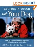 Getting in Touch with Your Dog: How to Influence Behaviour, Health and Performance: How to Understand and Influence Behaviour, Personality and Health