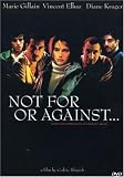 Not for Or Against