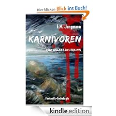 Karnivoren - Vom gelebten Irrsinn