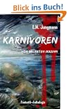 Karnivoren - Vom gelebten Irrsinn