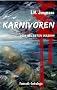 Karnivoren - Vom gelebten Irrsinn