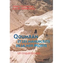 Qoumr�n et les Manuscrits de la Mer Morte : Un cinquantenaire