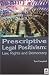 Book Prescriptive Legal Positivism: Law, Rights and Democracy (UCL)