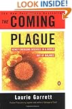 The Coming Plague: Newly Emerging Diseases in a World Out of Balance