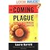 The Coming Plague: Newly Emerging Diseases in a World Out of Balance