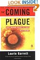 The Coming Plague: Newly Emerging Diseases in a World Out of Balance
