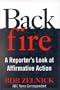 Backfire: A Reporter's Look at Affirmative Action