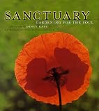 Sanctuary: Gardening for the Soul