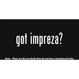 (2x) Got Impreza - Sticker - Decal - Die Cut - Vinyl 