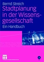 Stadtplanung in der Wissensgesellschaft: Ein Handbuch