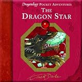 Dragon Star (Dragonology Pocket Adventures) (Dragonology Pocket Adventures)