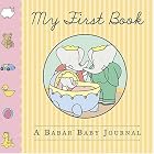 My First Book: A Babar Baby Journal by  Abrams