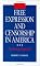 Free Expression and Censorship in America: An Encyclopedia (New Directions in Information Management)