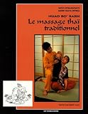 Livres M�decines Douces - Nuad bo' rarn : Le Massage tha� traditionnel