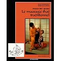 Nuad bo' rarn : Le Massage tha� traditionnel