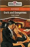 Dark and dangerous