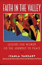 Faith in the Valley: Lessons for Women on the Journey to Peace