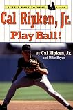 Cal Ripken, Jr.: Play Ball! (Puffin Easy-to-Read, Level3)