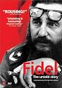 Fidel: The Untold Story