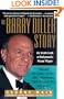 The Barry Diller Story: The Life and Times of America's Greatest Entertainment Mogul