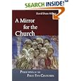  A Mirror for the Church: Preaching in the First Five Centuries  by David Dunn-Wilson