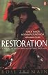 Restoration: A Novel of Seventeenth-Century England (Tie-In Edition)