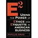 E2 Using the Power of Ethics and Etiquette in American Business