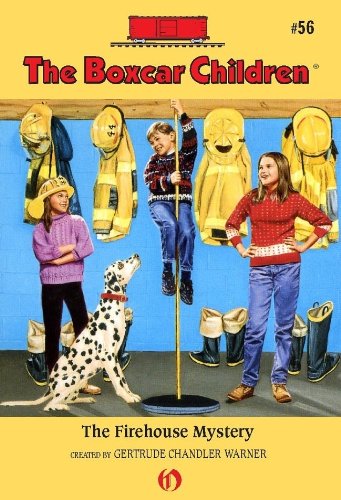The Firehouse Mystery (The Boxcar Children Mysteries Book 56)