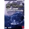 Welt der Wunder: Nano-Tech - Revolution der Sch�pfung