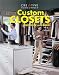 Custom Closets: Organize and Build (Creative Homeowner Press Book)