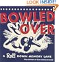 Bowled Over: A Roll Down Memory Lane