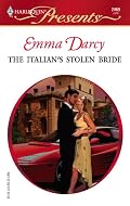 The Italian's Stolen Bride (Harlequin Presents # 2469)