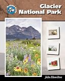 Glacier National Park (National Parks)