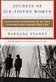 Secrets of Six-Figure Women: Surprising Strategies to Up Your Earnings and Change Your Life