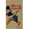 Travailler du chapeau