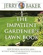 The Impatient Gardener's Lawn Book