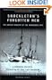 Shackleton's Forgotten Men: The Untold Tragedy of the Endurance Epic (Adrenaline Classics)