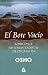 El Bote Vacio (Osho Gulaab) (Spanish Edition)