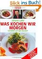 Johann Lafer: Was kochen wir morgen