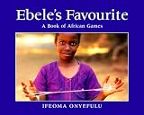 Ebeles Favourite: A Book of African Games