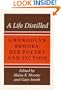 A Life Distilled: Gwendolyn Brooks, Her Poetry and Fiction