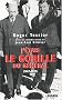 J'�tais le gorille du g�n�ral