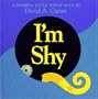 I'm Shy: A Bashful Little Pop-Up Book