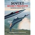 Soviet Secret Projects: Bombers Since 1945 v. 1