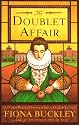 The Doublet Affair: A Mystery at Queen Elizabeth I's Court : Featuring Ursula Blanchard (Ursula Blanchard Mysteries)